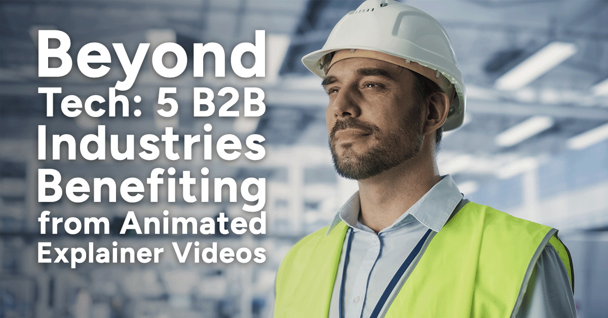 B2B explainer video industry